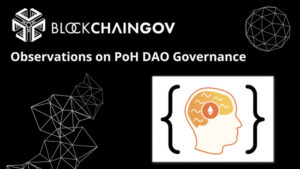 BlockchainGov Observations on PoH DAO Governance